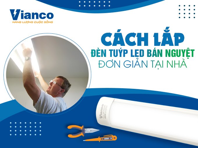 cach-lap-den-tuyp-led-ban-nguyet
