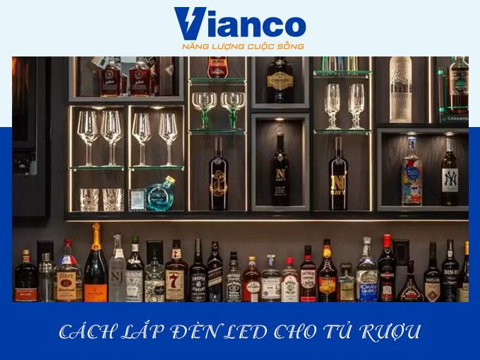 cach-lap-den-led-cho-tu-ruou