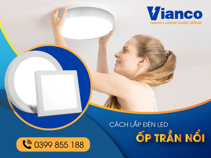 huong-dan-cach-lap-den-led-op-tran-noi